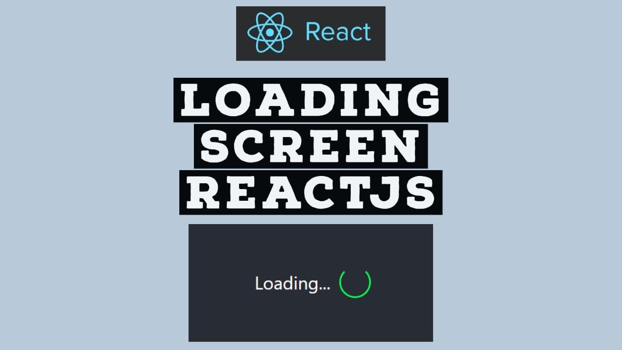 cover image for a video on Create Loading screen in React JS